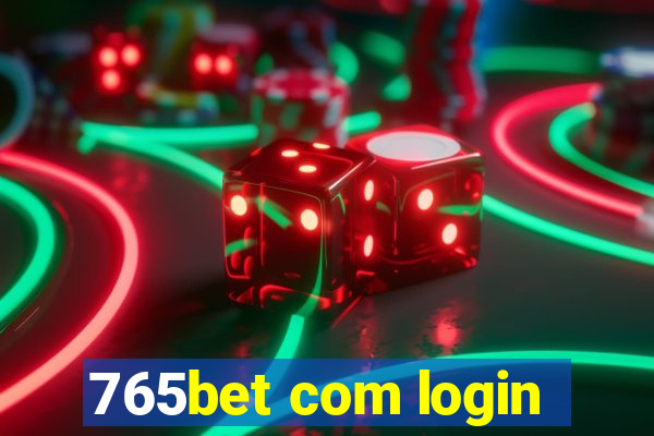 765bet com login