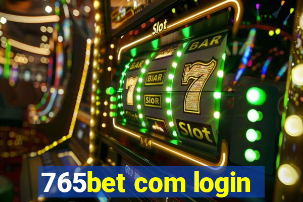 765bet com login