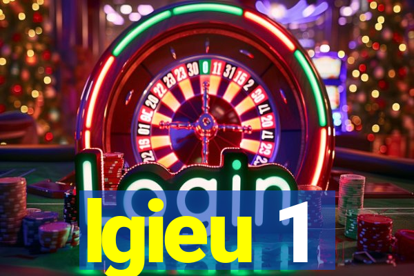 lgieu 1