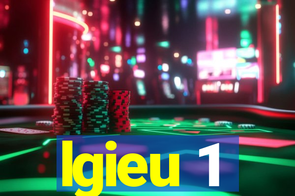 lgieu 1