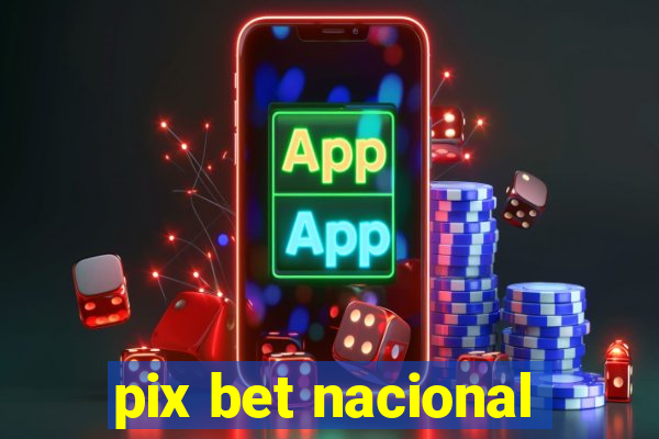 pix bet nacional