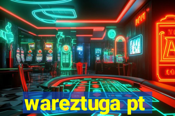 wareztuga pt