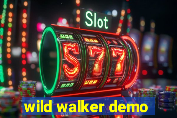 wild walker demo