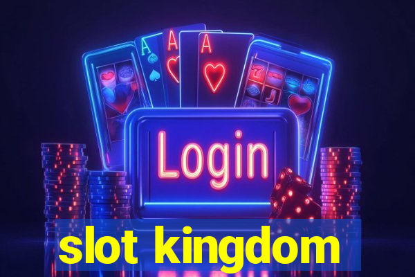 slot kingdom