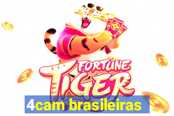 4cam brasileiras