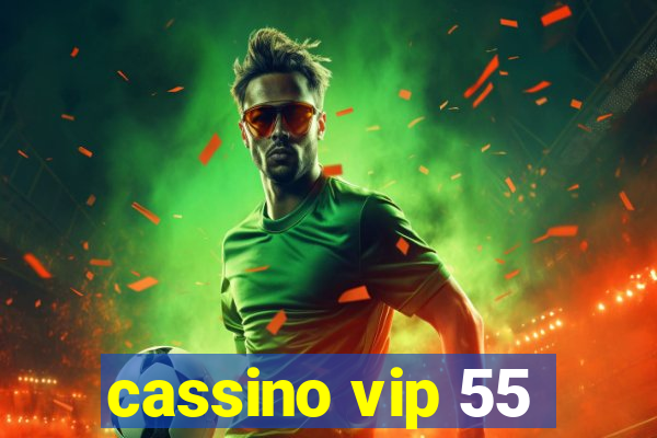 cassino vip 55