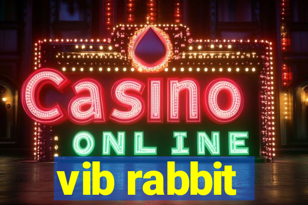 vib rabbit