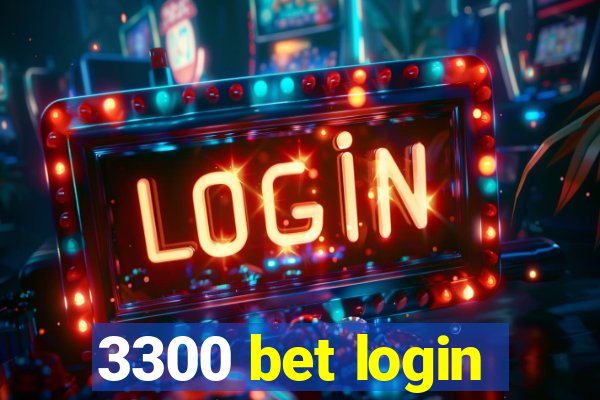 3300 bet login