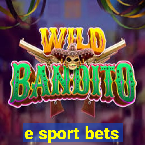 e sport bets