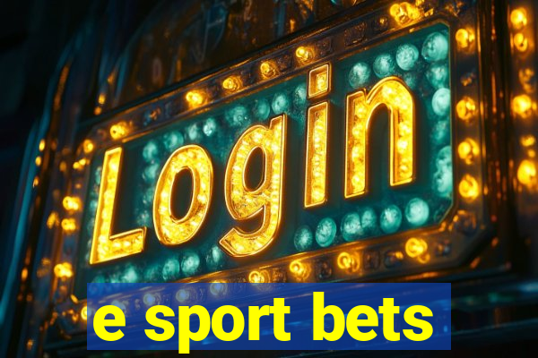 e sport bets