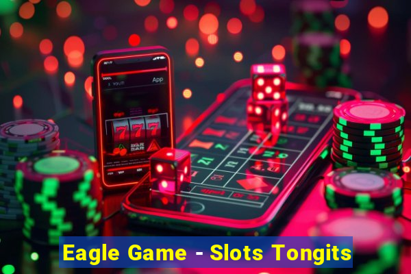 Eagle Game - Slots Tongits