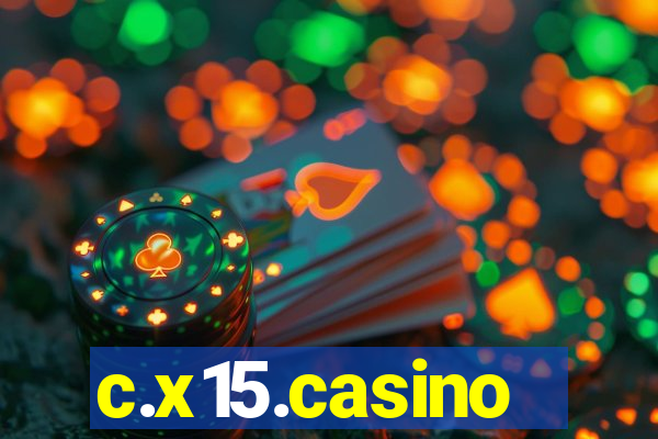 c.x15.casino