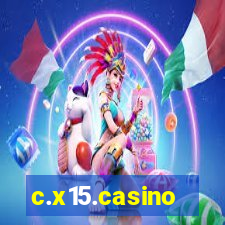 c.x15.casino