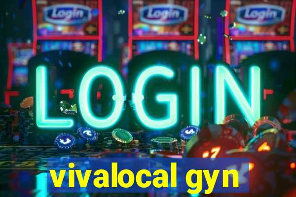 vivalocal gyn