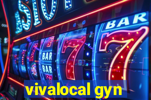 vivalocal gyn