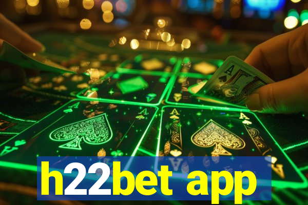 h22bet app