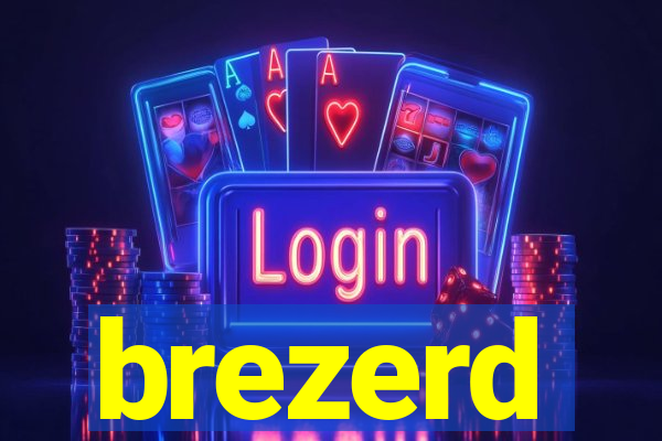 brezerd