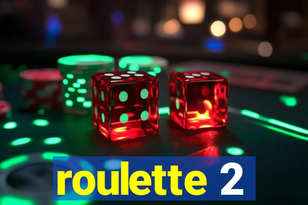 roulette 2