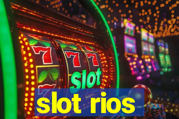 slot rios