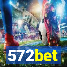 572bet