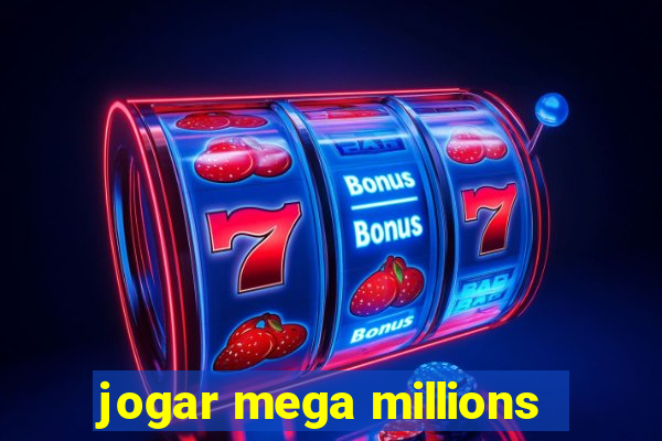 jogar mega millions