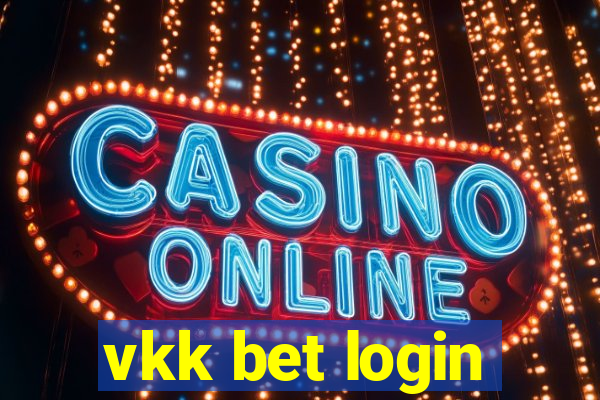 vkk bet login