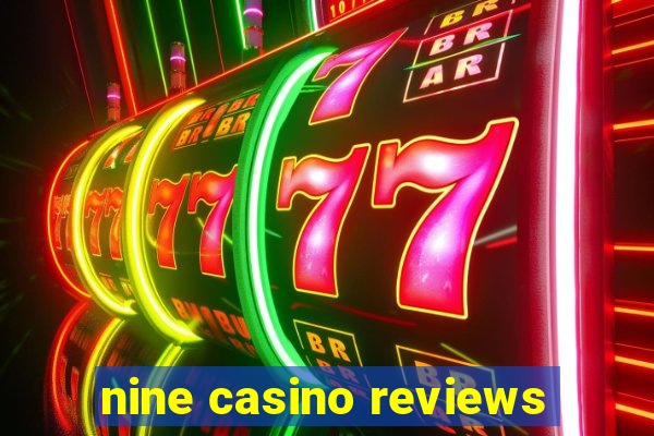 nine casino reviews