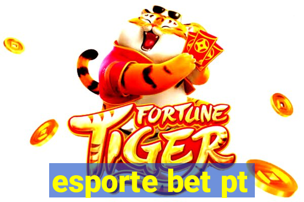 esporte bet pt