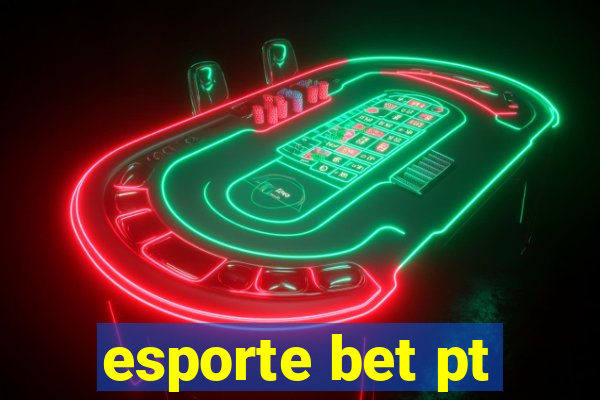 esporte bet pt