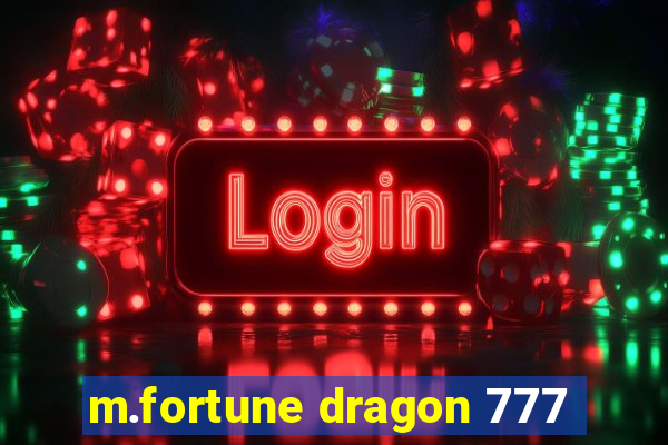 m.fortune dragon 777