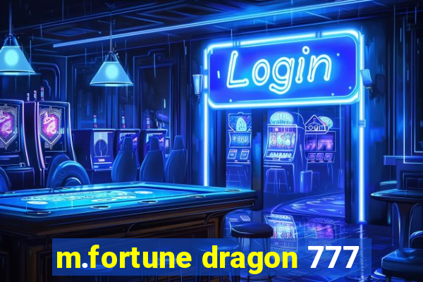 m.fortune dragon 777