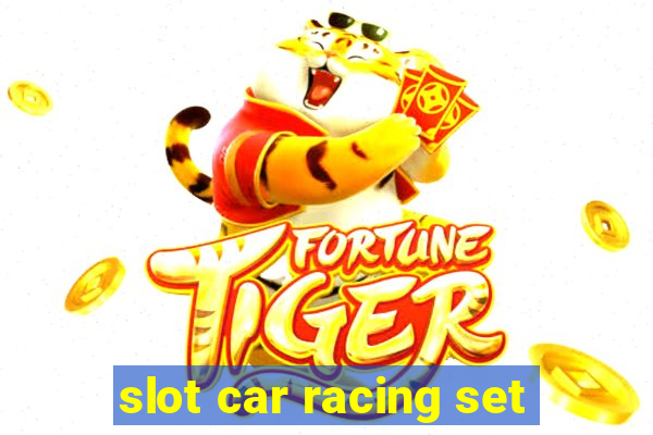 slot car racing set