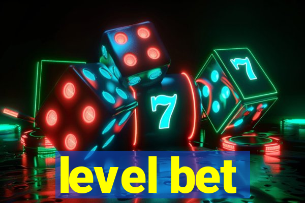 level bet