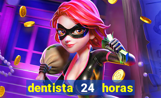 dentista 24 horas em betim