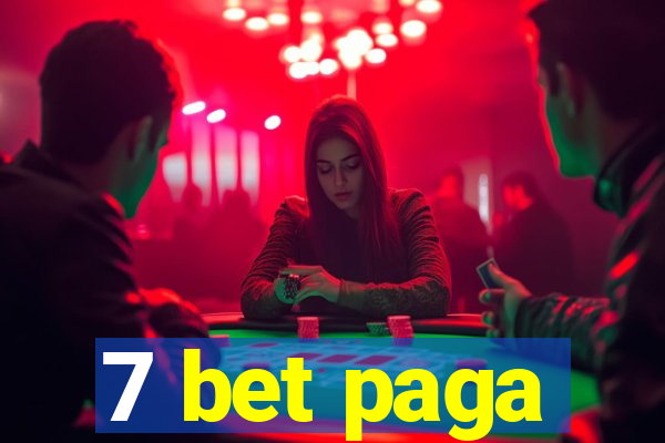 7 bet paga