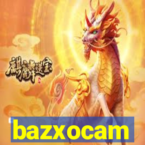 bazxocam