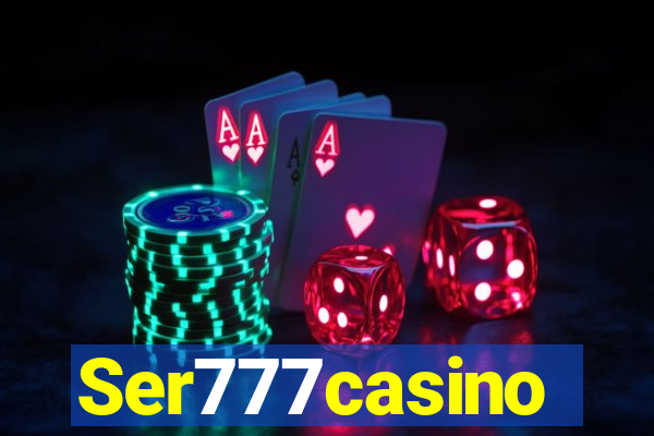 Ser777casino