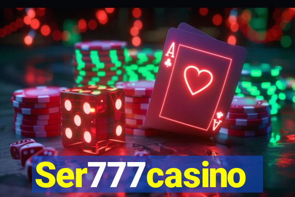 Ser777casino