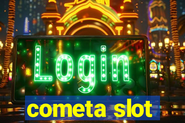 cometa slot