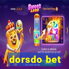 dorsdo bet