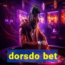 dorsdo bet