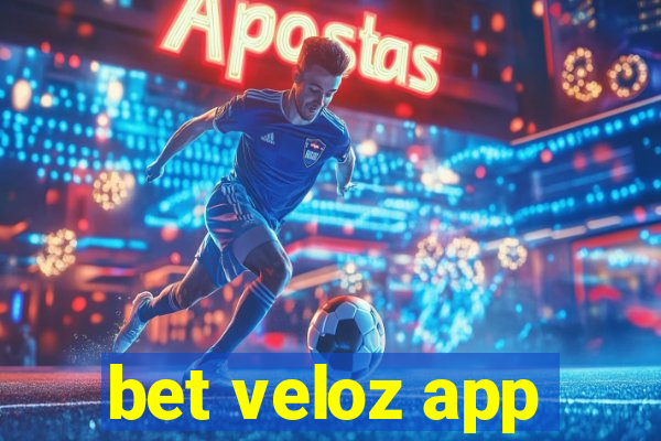 bet veloz app