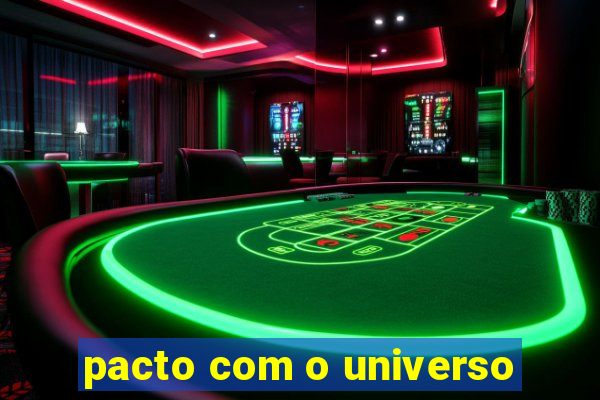 pacto com o universo