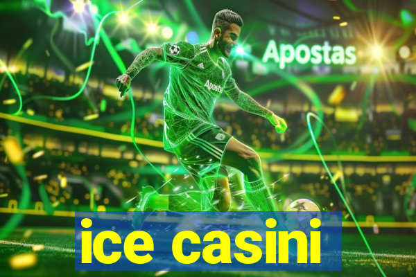 ice casini