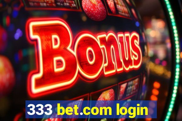 333 bet.com login