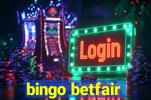 bingo betfair