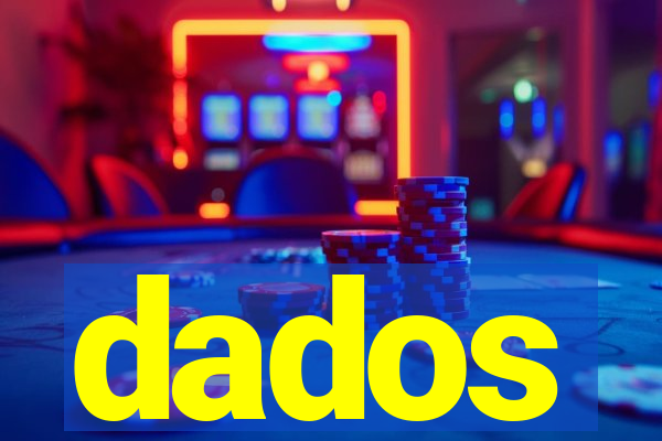 dados