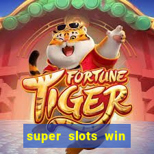 super slots win real cash