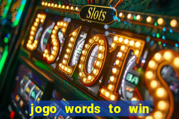 jogo words to win paga mesmo