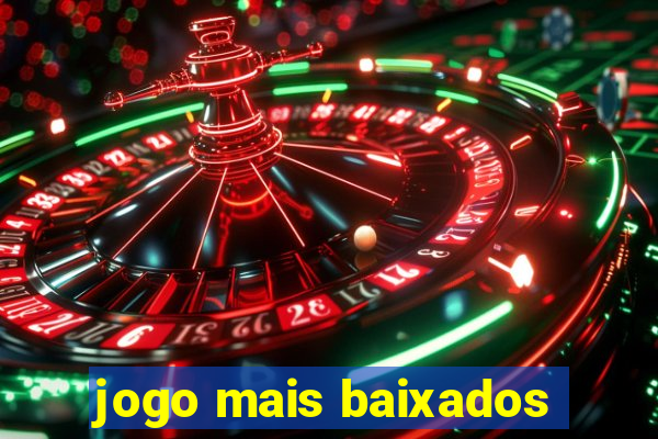 jogo mais baixados